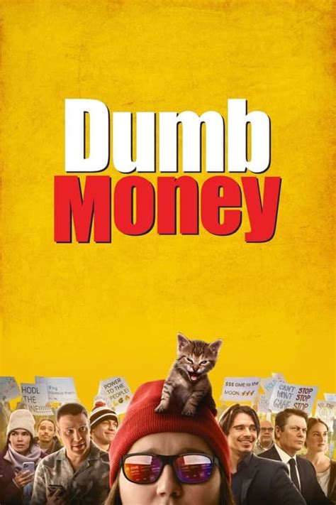 As a stock tip becomes a movement, everyone gets richuntil the billionaires fight back, and both sides find their worlds turned upside down. . Dumb money torrent